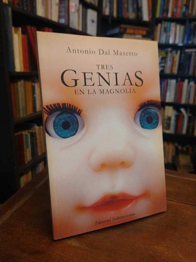 Tres genias en la magnolia - Antonio Dal Masetto