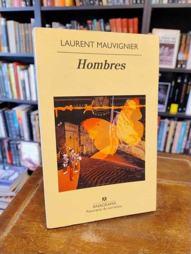 Hombres - Laurent Mauvignier