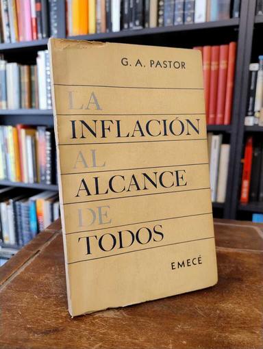 La inflación al alcance de todos - G. A. Pastor