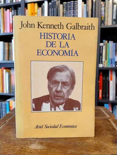 Historia de la economía - John Kenneth Galbraith