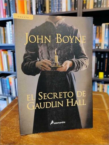 El secreto de Gaudlin Hall - John Boyne