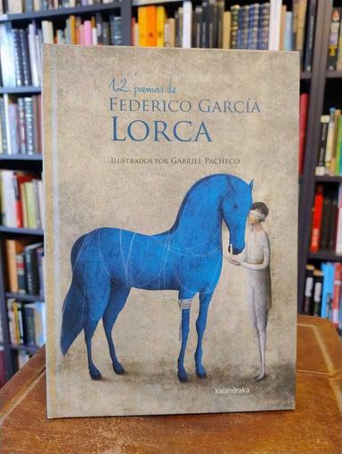 12 poemas de Federico García Lorca - Federico García Lorca · Gabriel Pacheco