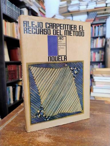 El recurso del método - Alejo Carpentier