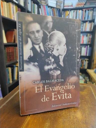 El Evangelio de Evita - Carlos Balmaceda