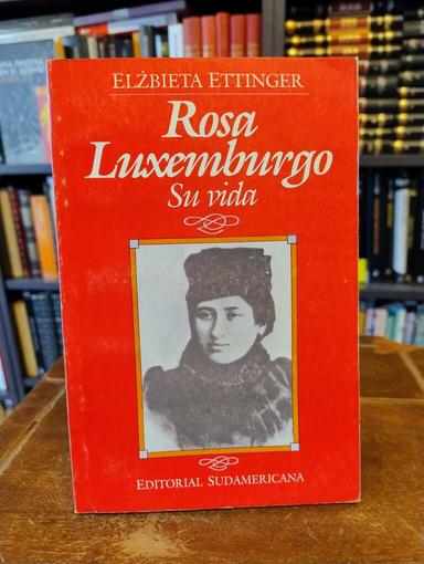 Rosa Luxemburgo - Elżbieta Ettinger