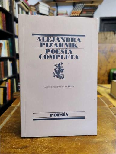 Poesía completa - Alejandra Pizarnik