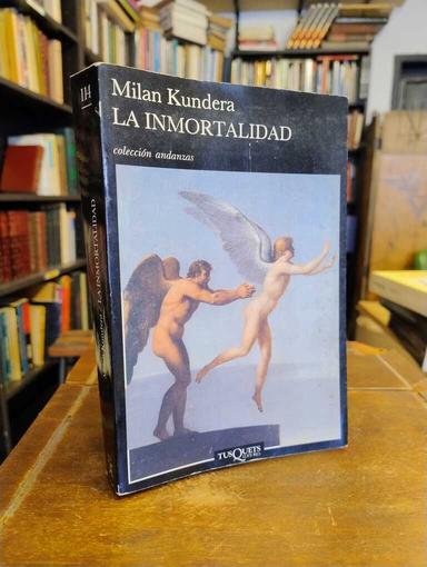 La inmortalidad - Milan Kundera