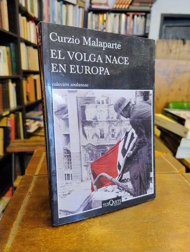 El Volga nace en Europa - Curzio Malaparte