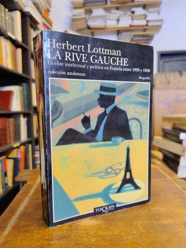 La Rive Gauche - Herbert R. Lottman