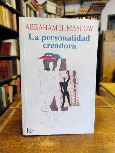 La personalidad creadora - Abraham Maslow