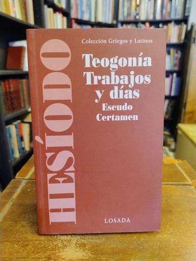 Teogonía · Trabajos y días · Escudo · Certamen - Hesíodo