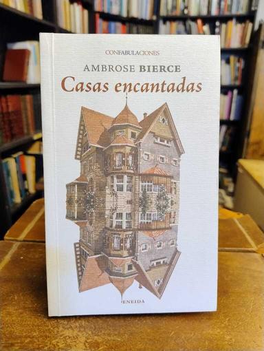 Casas encantadas - Ambrose Bierce