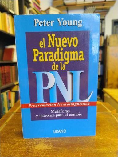 El nuevo paradigma de la PNL - Peter Young