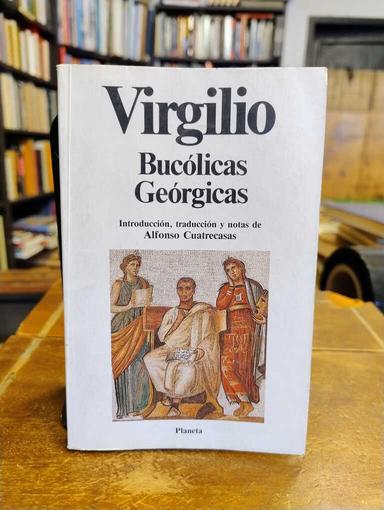 Bucólicas · Geórgicas - Virgilio