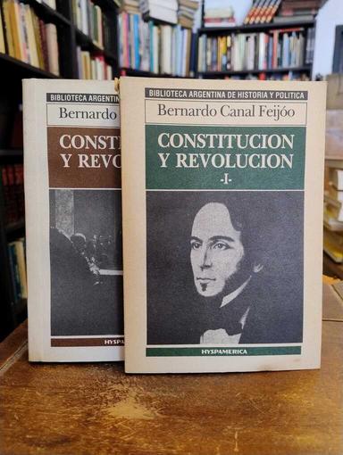 Constitución y revolución - Bernardo Canal Feijóo