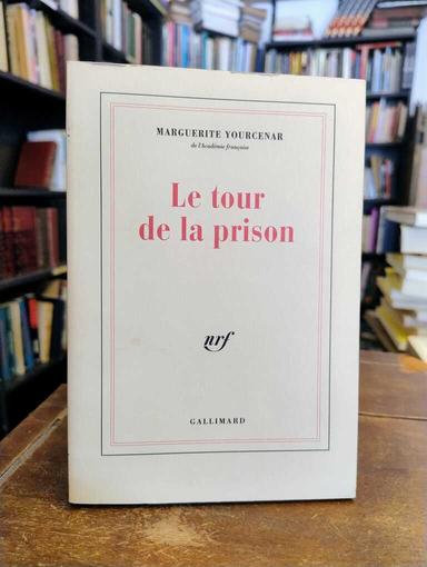 La tour de la prison - Marguerite Yourcenar