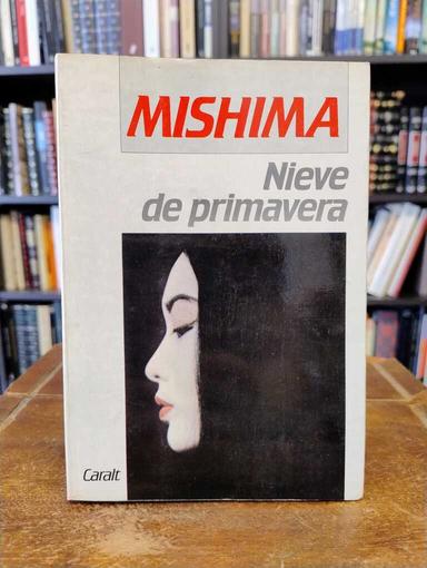 Nieve de primavera - Yukio Mishima