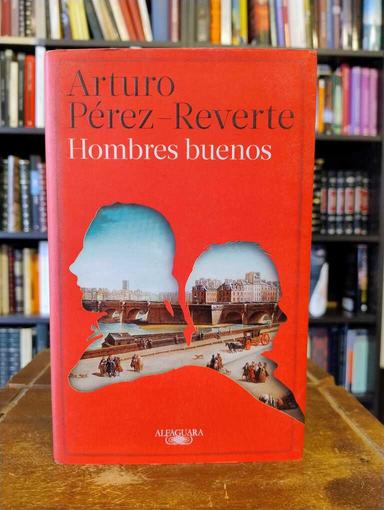 Hombres buenos - Arturo Pérez-Reverte