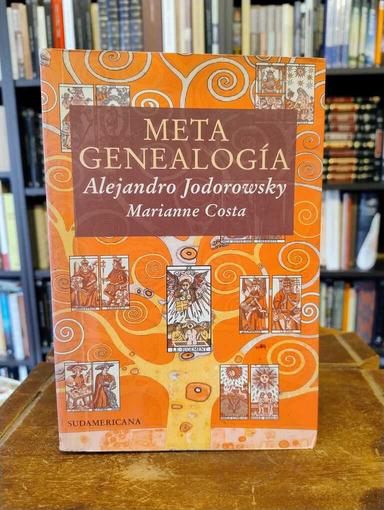 Meta genealogía - Alejandro Jodorowsky · Marienne Costa