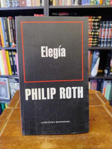 Elegía - Philip Roth