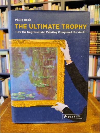 The Ultimate Trophy - Philip Hook