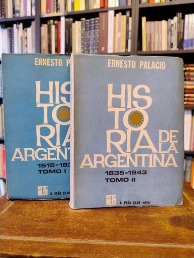 Historia de la Argentina 1515 - 1943 - Ernesto Palacio