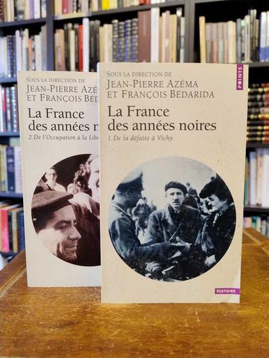 La France des années noires - Jean-Pierre Azéma · François Bédarida