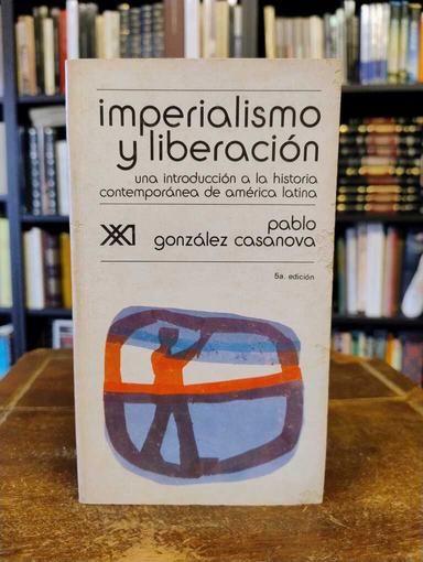 Imperialismo y liberación - Pablo González Casanova