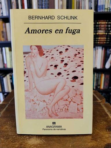 Amores en fuga - Bernhard Schlink