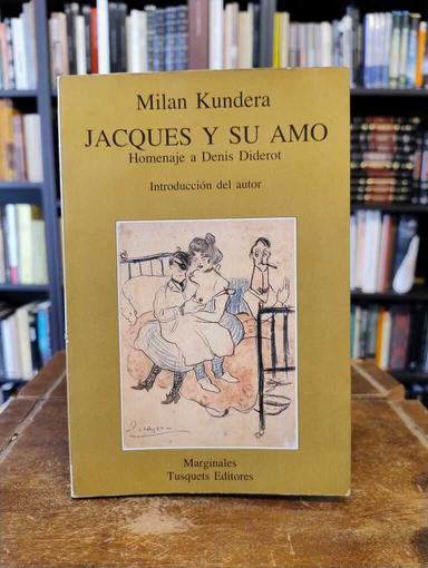 Jacques y su amo - Milan Kundera