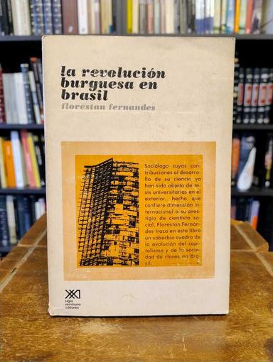 La revolución burguesa en Brasil - Florestan Fernandes