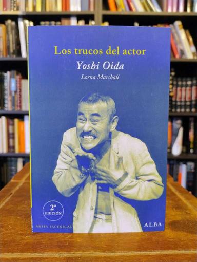 Los trucos del actor - Yoshi Oida · Lorna Marshall