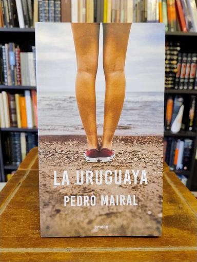 La uruguaya - Pedro Mairal