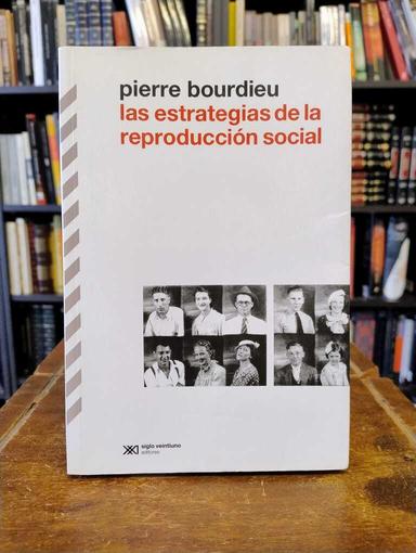 Las estrategias de la reproducción social - Pierre Bourdieu