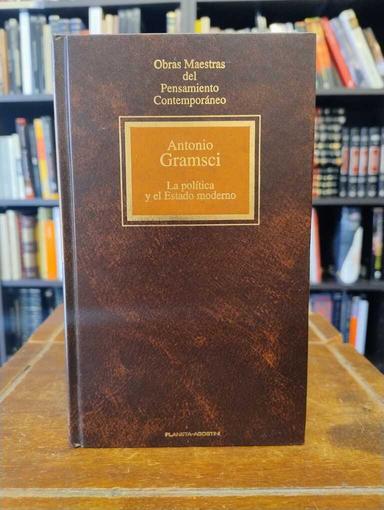 La política y el estado moderno - Antonio Gramsci