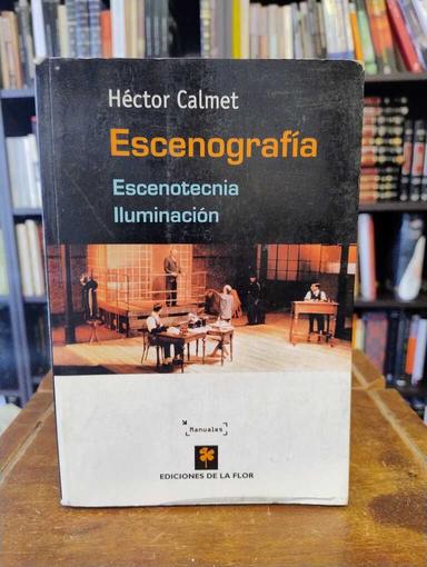 Escenorafía - Héctor Calmet