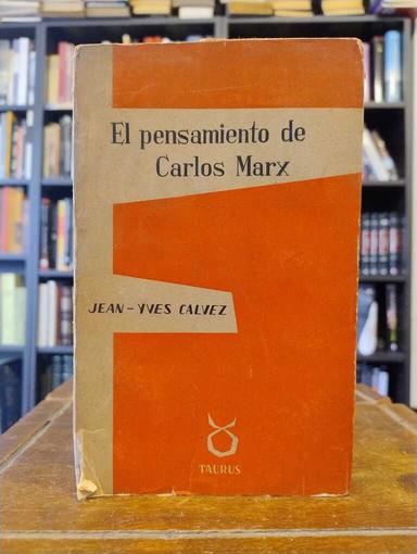 El pensamiento de Carlos Marx - Jean-Ives Calvez