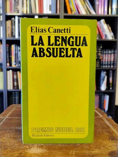 La lengua absuelta - Elias Canetti