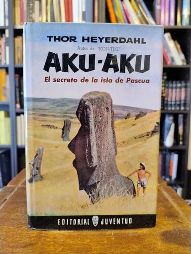 Aku-aku - Thor Heyerdahl