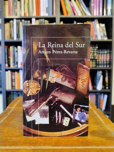 La Reina del Sur - Arturo Pérez-Reverte