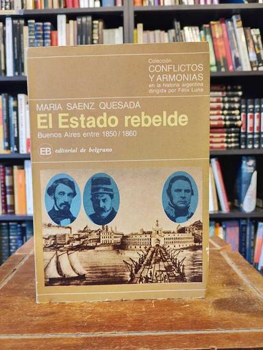 El Estado rebelde - María Sáenz Quesada