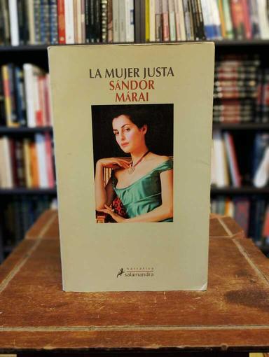 La mujer justa - Sándor Márai