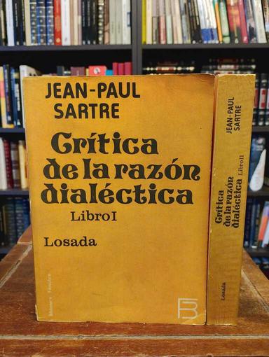 Crítica de la razón dialéctica - Jean-Paul Sartre