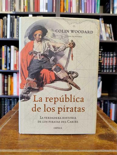 La república de los piratas - Colin Woodard