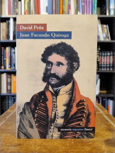 Juan Facundo Quiroga - David Peña