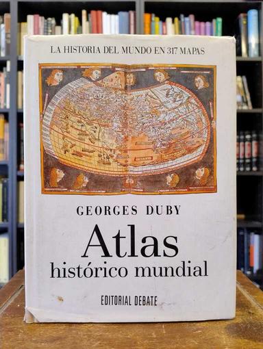 Atlas histórico mundial - Georges Duby