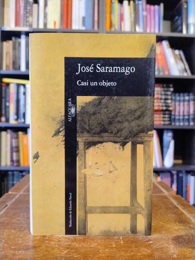 Casi un objeto - José Saramago