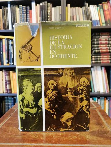 Historia de la Ilustración en Occidente - Fritz Valjavec