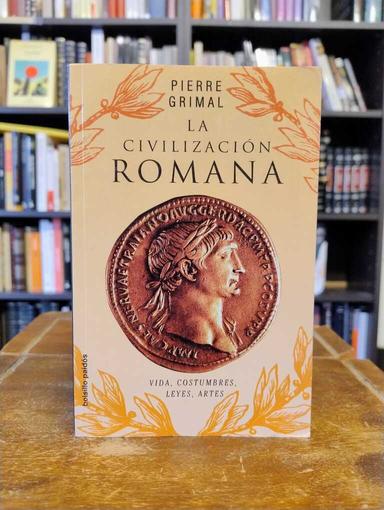 La civilización romana - Pierre Grimal