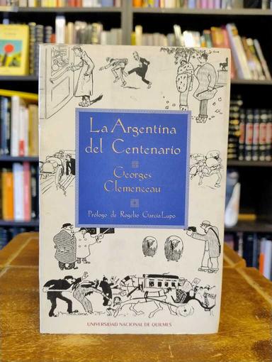 La Argentina del Centenario - Georges Clemenceau